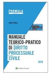 Esame Avvocato 2018 - Manuale teorico-pratico di diritto processuale civile