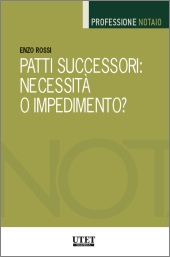  Patti successori: necessità o impedimento? 2018