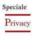 Speciale Privacy - Nuovo Regolamento europeo